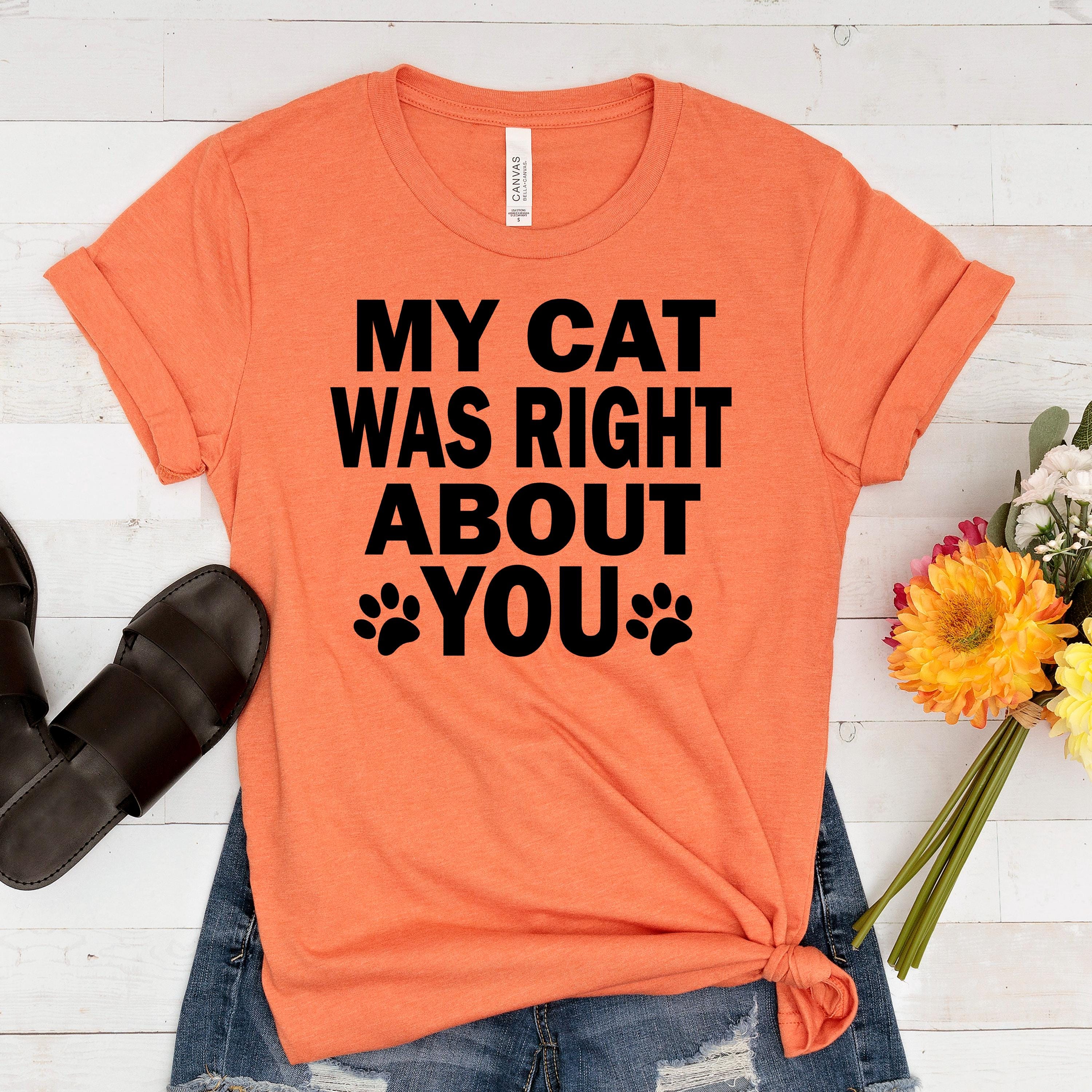 Funny Cat Shirt – Bella Canvas Tee